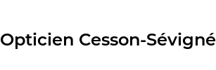 Opticien Cesson-Sévigné